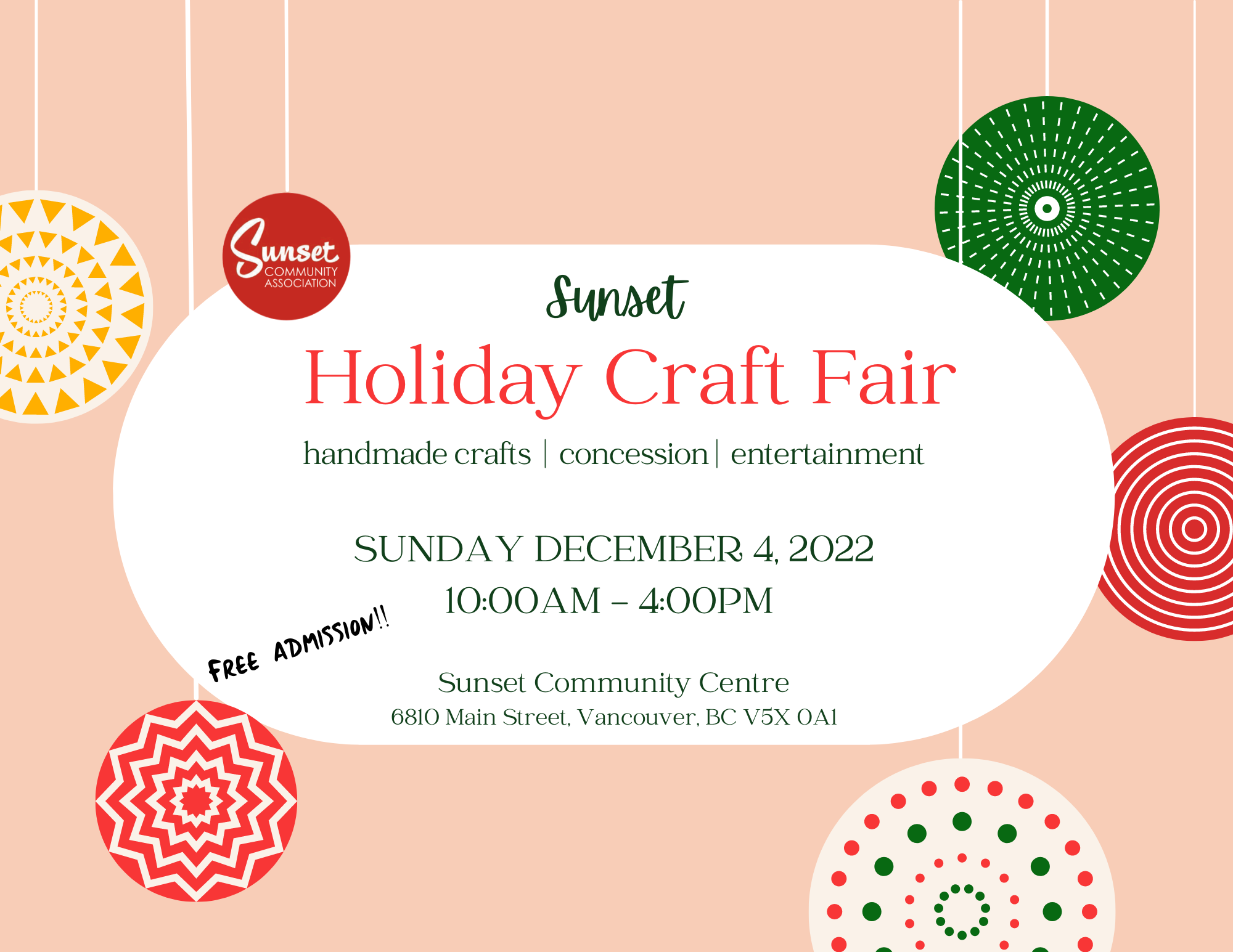Sunset Holiday Craft Fair handmade crafts, concession, entertainment Sunday December 4, 2022 10:00am-4:00pm Free Admission Sunset Community Centre 6810 Main St, Vancouver